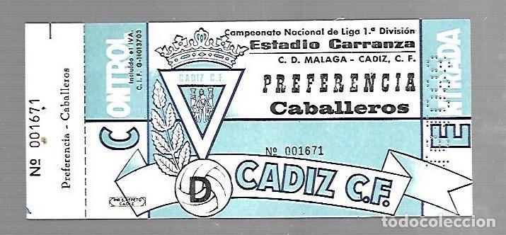 Collectionnisme sportif: ENTRADA DE FUTBOL. RAMON DE CARRANZA. CADIZ C.F - MALAGA. 1&ordm; DIVISION. PREFERENCIA
