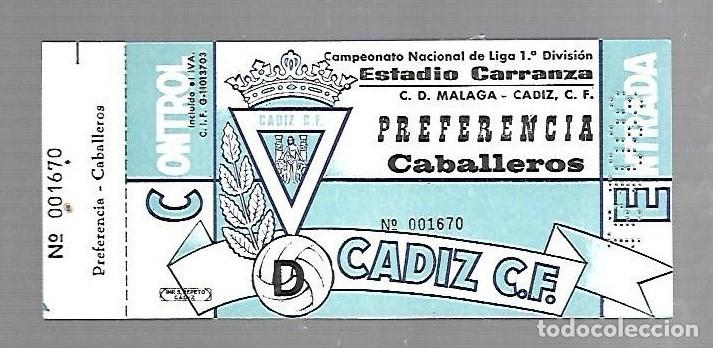 Collectionnisme sportif: ENTRADA DE FUTBOL. RAMON DE CARRANZA. CADIZ C.F - MALAGA. 1&ordm; DIVISION. PREFERENCIA