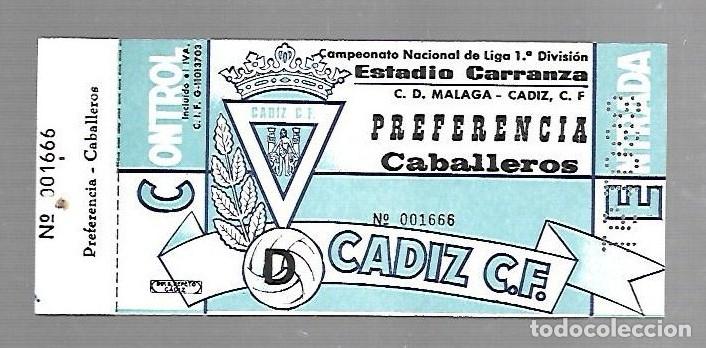 Colecionismo desportivo: ENTRADA DE FUTBOL. RAMON DE CARRANZA. CADIZ C.F - MALAGA. 1&ordm; DIVISION. PREFERENCIA