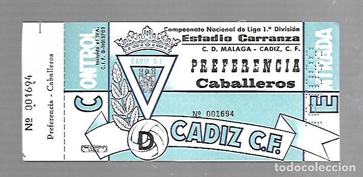 Sammelleidenschaft Sport: ENTRADA DE FUTBOL. RAMON DE CARRANZA. CADIZ C.F - MALAGA. 1&ordm; DIVISION. PREFERENCIA