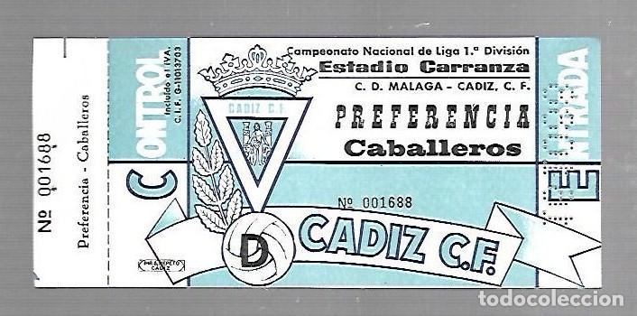 Sammelleidenschaft Sport: ENTRADA DE FUTBOL. RAMON DE CARRANZA. CADIZ C.F - MALAGA. 1&ordm; DIVISION. PREFERENCIA