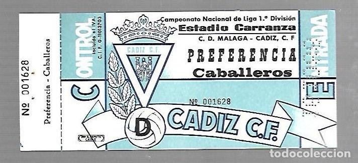 Sammelleidenschaft Sport: ENTRADA DE FUTBOL. RAMON DE CARRANZA. CADIZ C.F - MALAGA. 1&ordm; DIVISION. PREFERENCIA