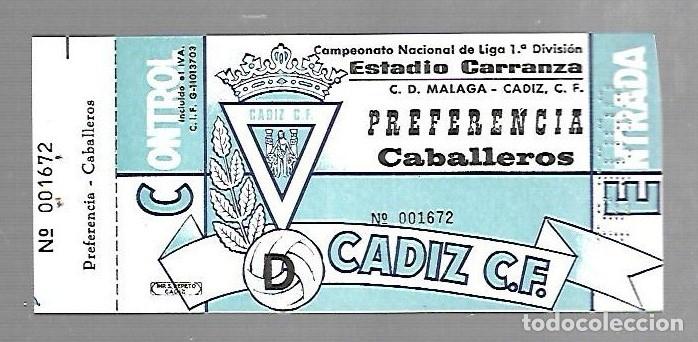 Collectionnisme sportif: ENTRADA DE FUTBOL. RAMON DE CARRANZA. CADIZ C.F - MALAGA. 1&ordm; DIVISION. FONDO NORTE