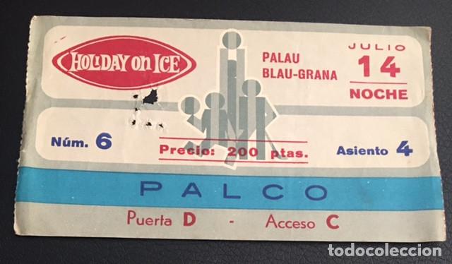 Coleccionismo deportivo: entrada a&ntilde;os 70-80 holiday on ice palau blau-grana  f.c. barcelona