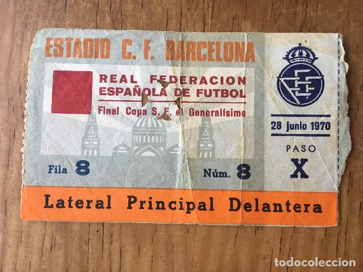 Sports collectibles: R2606 ENTRADA TICKET FINAL COPA DEL GENERALISIMO 1970 REAL MADRID VALENCIA NOU CAMP