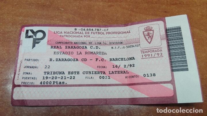 Coleccionismo deportivo: ENTRADA DE FUTBOL (REAL ZARAGOZA - F.C.BARCELONA) 91/92