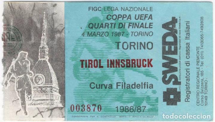 Colecionismo desportivo: Billete entrada campo futbol Partido Torino Tirol Insbruck Copa UEFA 4 de marzo de 1987