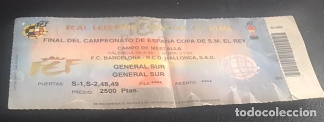 Coleccionismo deportivo: entrada sin cortar final del campeonato de espa&ntilde;a copa del rey fc barcelona mallorca mestalla 1998