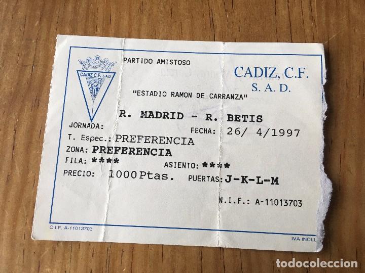 Sammelleidenschaft Sport: R3366 ENTRADA TICKET FUTBOL AMISTOSO RAMON DE CARRANZA REAL MADRID REAL BETIS 1997