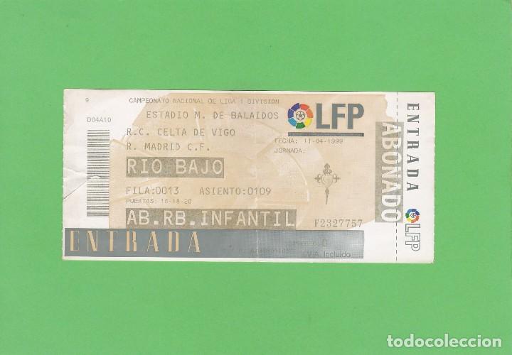 Coleccionismo deportivo: ENTRADA ABONADO. R.C. CELTA - REAL MADRID. BALAIDOS 11-04-1999. INFANTIL