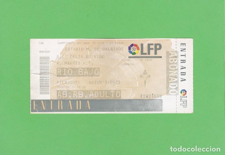 Coleccionismo deportivo: ENTRADA ABONADO. R.C. CELTA - REAL MADRID. BALAIDOS 11-04-1999. ADULTO