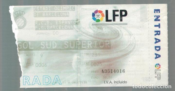 Collectionnisme sportif: ENTRADA DE FUTBOL - R.C.D. ESPA&Ntilde;OL - F.C. BARCELONA - ESTADI OLIMPIC - 2000 2001