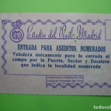 Coleccionismo deportivo: ANTIGUA ENTRADA DE FÚTBOL ESTADIO DEL REAL MADRID. Lote 120917711