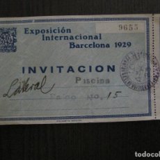 Coleccionismo deportivo: PISCINA -ENTRADA- INVITACION- EXPOSICION INTERNACIONAL BARCELONA 1929-VER FOTOS-(V-14.578). Lote 121807131