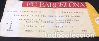 Coleccionismo deportivo: entrada semifinal copa del rey f.c. barcelona valencia c.f. 3 febrero 1990