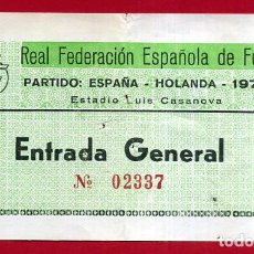 Coleccionismo deportivo: ENTRADA DE FUTBOL , PARTIDO INTERNACIONAL ESPAÑA HOLANDA 1977 , ET3944