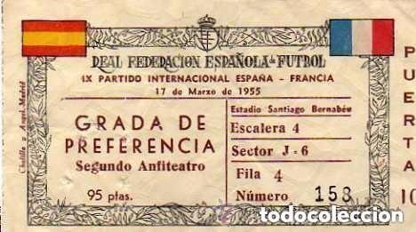 Collectionnisme sportif: Entrada. IX partido internacional Espa&ntilde;a Francia.17 marzo 1955. Grada preferente. Santiago Bernabeu