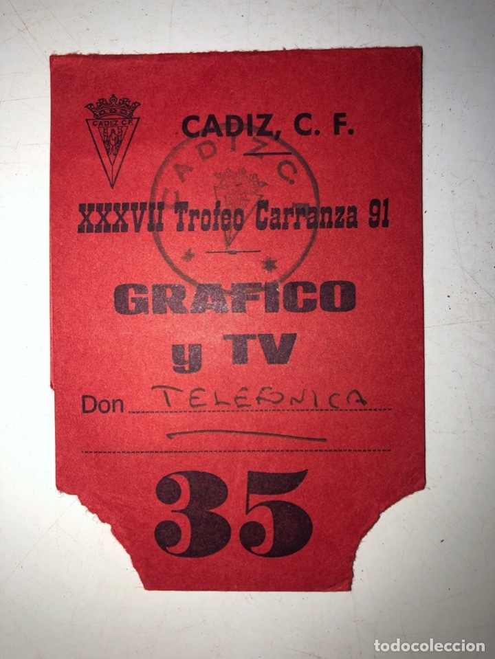 PASE DE PRENSA Y TELEVISION. TROFEO CARRANZA, 1991. (Coleccionismo Deportivo - Documentos de Deportes - Entradas de Fútbol)