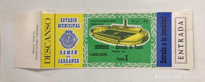 Collectionnisme sportif: ENTRADA DE FUTBOL. ESTADIO RAMON DE CARRANZA. INAUGURACION OFICIAL. GENERAL. FONDO SUR-PASEO.