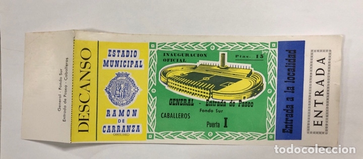 Collectionnisme sportif: ENTRADA DE FUTBOL. ESTADIO RAMON DE CARRANZA. INAUGURACION OFICIAL. GENERAL. FONDO SUR-PASEO.