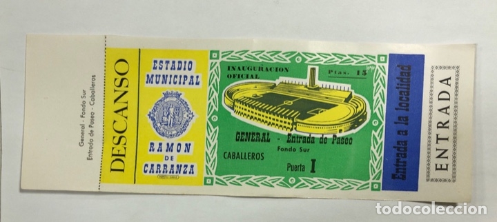 Collectionnisme sportif: ENTRADA DE FUTBOL. ESTADIO RAMON DE CARRANZA. INAUGURACION OFICIAL. GENERAL. FONDO SUR-PASEO.