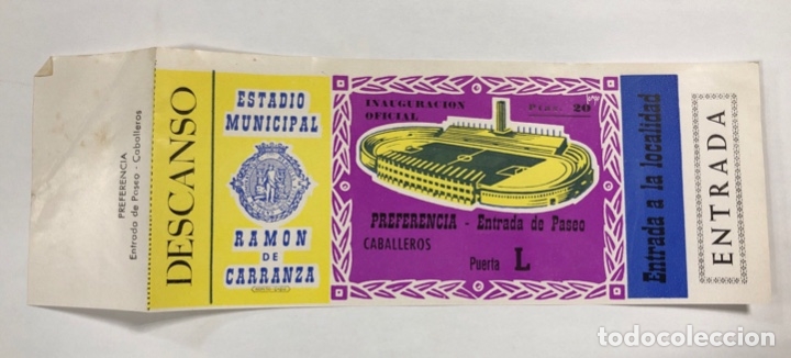 Collectionnisme sportif: ENTRADA DE FUTBOL. ESTADIO RAMON DE CARRANZA. INAUGURACION OFICIAL. PREFERENCIA-PASEO.