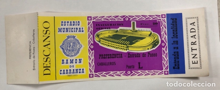 Collectionnisme sportif: ENTRADA DE FUTBOL. ESTADIO RAMON DE CARRANZA. INAUGURACION OFICIAL. PREFERNECIA-PASEO.