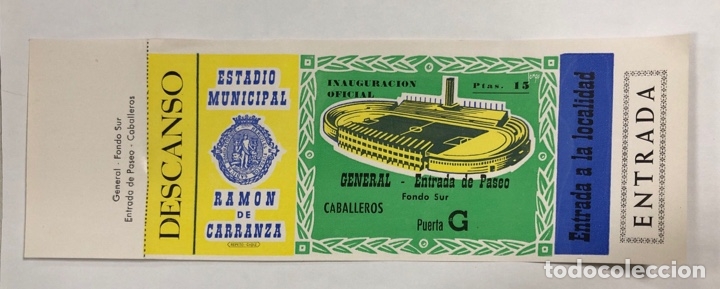 Collectionnisme sportif: ENTRADA DE FUTBOL. ESTADIO RAMON DE CARRANZA. INAUGURACION OFICIAL. GENERAL. FONDO SUR-PASEO.