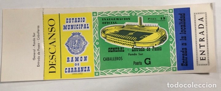 Collectionnisme sportif: ENTRADA DE FUTBOL. ESTADIO RAMON DE CARRANZA. INAUGURACION OFICIAL. GENERAL. FONDO SUR-PASEO.