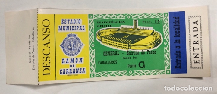 Collectionnisme sportif: ENTRADA DE FUTBOL. ESTADIO RAMON DE CARRANZA. INAUGURACION OFICIAL. GENERAL. FONDO SUR-PASEO.