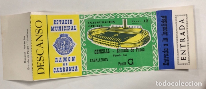 Collectionnisme sportif: ENTRADA DE FUTBOL. ESTADIO RAMON DE CARRANZA. INAUGURACION OFICIAL. GENERAL. FONDO SUR-PASEO.