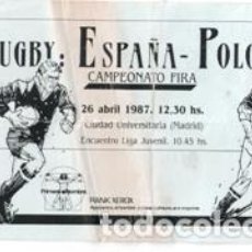 Coleccionismo deportivo: ENTRADA CAMPEONARO RUGBY ESPAÑA POLONIA, 26 ABRIL 1987