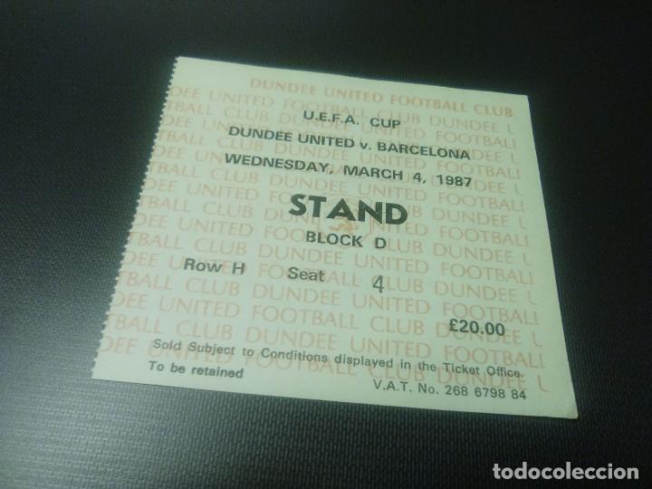 Coleccionismo deportivo: Entrada f&uacute;tbol UEFA 1987 - Dundee United-FC Barcelona