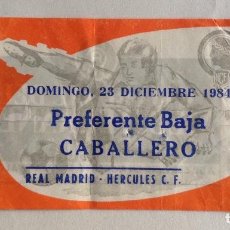Coleccionismo deportivo: ENTRADA FÚTBOL REAL MADRID HÉRCULES C.F. 1984 ESTADIO JOSÉ RICO PÉREZ CAJA RURAL DEL MEDITERRÁNEO. Lote 193279026
