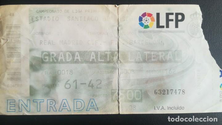 Collectionnisme sportif: ENTRADA FUTBOL REAL MADRID FC BARCELONA 1999 2000 BERNABEU TICKET FOOTBALL