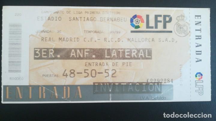 Collectionnisme sportif: ENTRADA FUTBOL REAL MADRID RCD MALLORCA 1998 1999 BERNABEU TICKET FOOTBALL