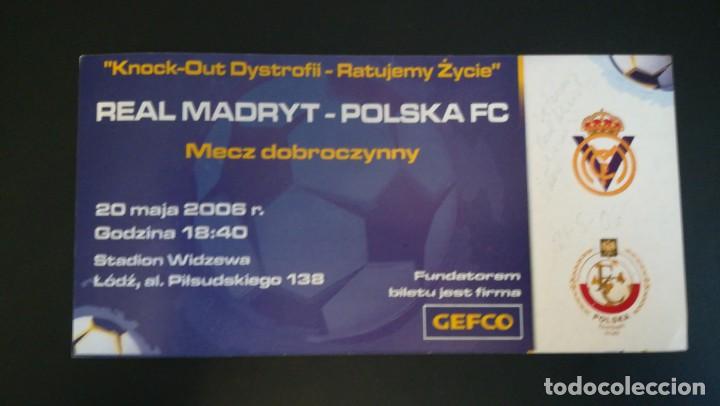 Collectionnisme sportif: ENTRADA PASE VETERANOS REAL MADRID VETERANOS POLONIA 2006 TICKET POLSKA FOOTBALL
