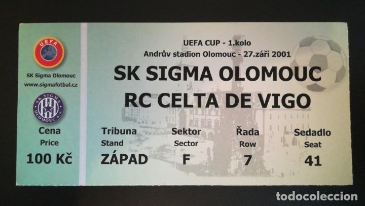 Collectionnisme sportif: ENTRADA FUTBOL SIGMA OLOMOUC CELTA DE VIGO 2001 UEFA TICKET FOOTBALL