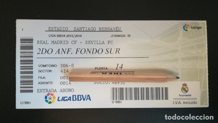 Collectionnisme sportif: ENTRADA FUTBOL REAL MADRID SEVILLA 2015 2016 BERNABEU JORNADA 30 TICKET FOOTBALL