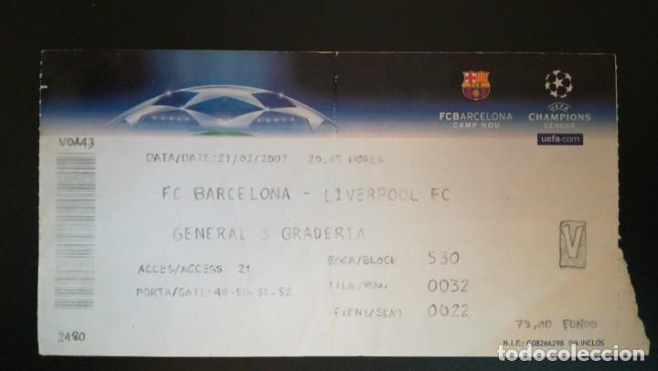 Collectionnisme sportif: ENTRADA FUTBOL FC BARCELONA LIVERPOOL NOU CAMP 2006 2007 CHAMPIONS LEAGUE UEFA TICKET FOOTBALL