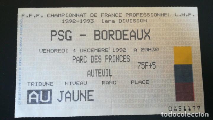 Collectionnisme sportif: ENTRADA FUTBOL PSG BORDEAUX PARQUE DE LOS PR&Iacute;NCIPES 1992 1993 FRANCE FOOTBALL