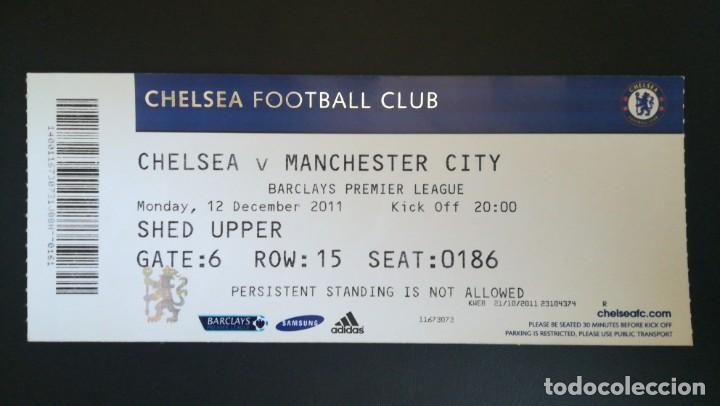 Collectionnisme sportif: ENTRADA TICKET PREMIER CHELSEA MANCHESTER CITY 2011 2012 FOOTBALL