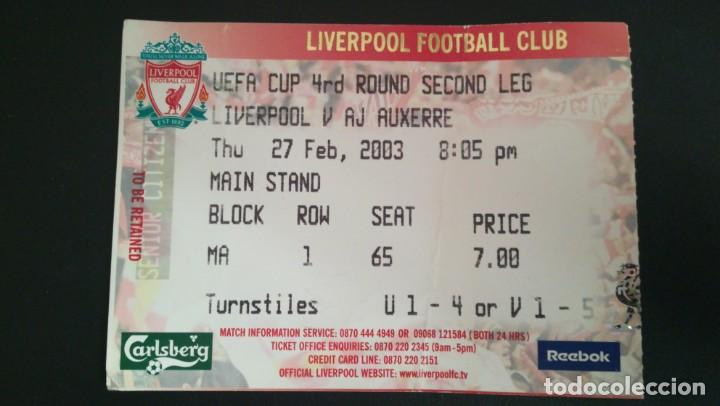Collectionnisme sportif: ENTRADA TICKET LIVERPOOL AUXERRE 2002 2003 UEFA CUP FOOTBALL