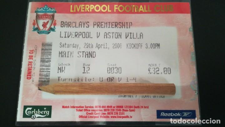 Sports collectibles: ENTRADA FUTBOL LIVERPOOL VS ASTON VILLA PREMIER 2005 2006 ANFIELD ROAD FOOTBALL TICKET