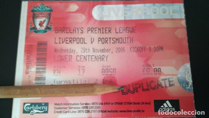 Collectionnisme sportif: ENTRADA FUTBOL TICKET LIVERPOOL VS PORTSMOUTH 2006 2007 ANFIELD ROAD FOOTBALL