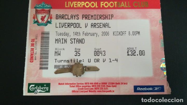 Collectionnisme sportif: ENTRADA FUTBOL LIVERPOOL VS ARSENAL 2005 2006 PREMIER TICKET FOOTBALL