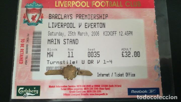 Sports collectibles: ENTRADA FUTBOL LIVERPOOL VS EVERTON 2005 2006 TICKET FOOTBALL
