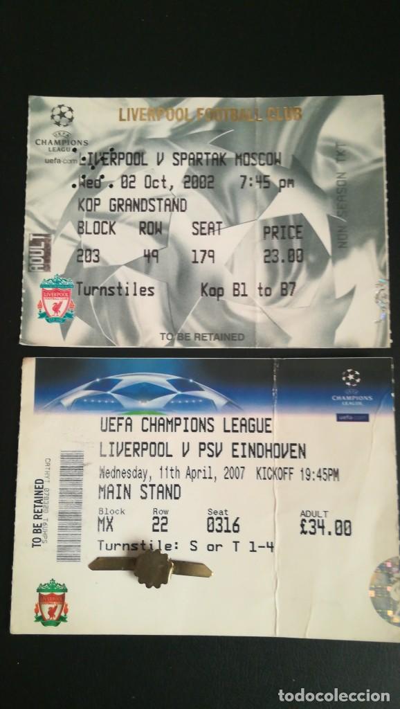 Collectionnisme sportif: 2 ENTRADA LIVERPOOL VS SPARTAK MOSCOW 2002, PSV EINDHOVEN 2007 CHAMPIONS LEAGUE TICKET FOOTBALL