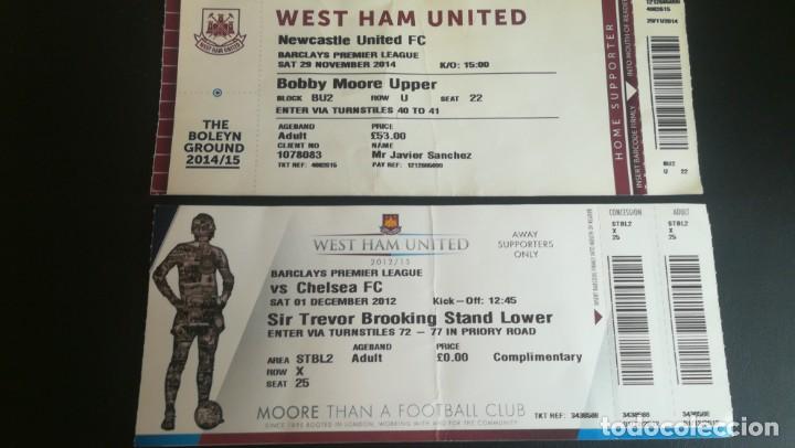 Collectionnisme sportif: 2 ENTRADA WEST HAM UNITED VS NEWCASTLE 2014 2015 Y CHELSEA 2012 2013 FC PREMIER TICKET FOOTBALL