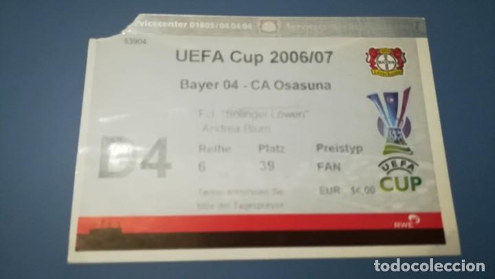 Collectionnisme sportif: ENTRADA FUTBOL BAYER LEVERKUSEN OSASUNA 2006 2007 TICKET FOOTBALL